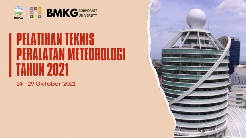 Pembukaan Pelatihan Teknis Peralatan Meteorologi Tahun 2021