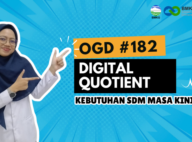 OGD #182 – Digital Quotient, Kebutuhan SDM Masa Kini