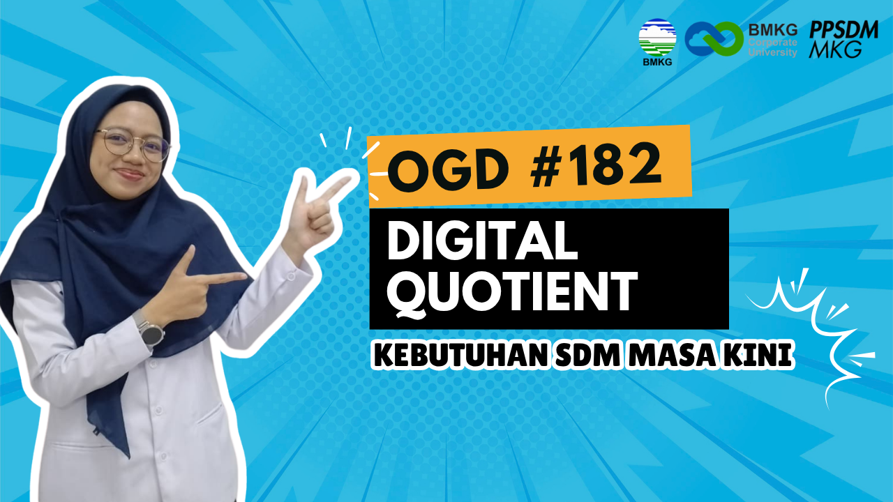 #182 - Umum OGD #182 – Digital Quotient, Kebutuhan SDM Masa Kini