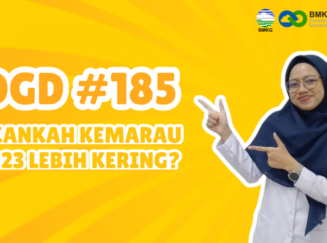OGD #185 – Akankah Kemarau 2023 Lebih Kering?