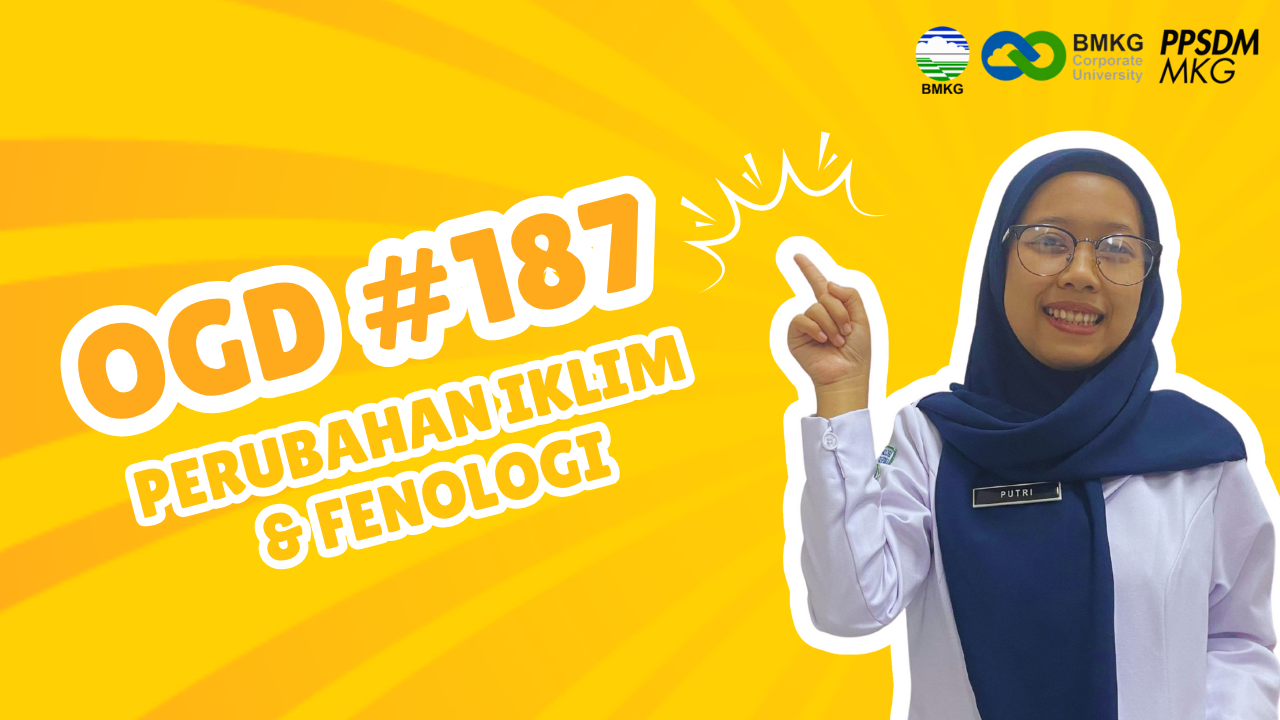 OGD #187 – Perubahan Iklim dan Fenologi