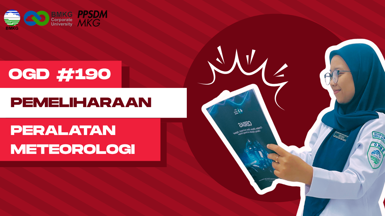 OGD #190 – Pemeliharaan Peralatan Meteorologi