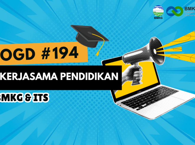 OGD #194 – Kerja Sama Pendidikan BMKG dan ITS