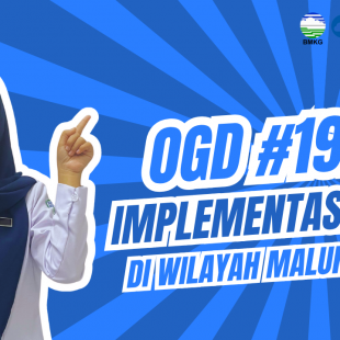 #197 - Met OGD #197 – Implementasi IBF di Wilayah Maluku