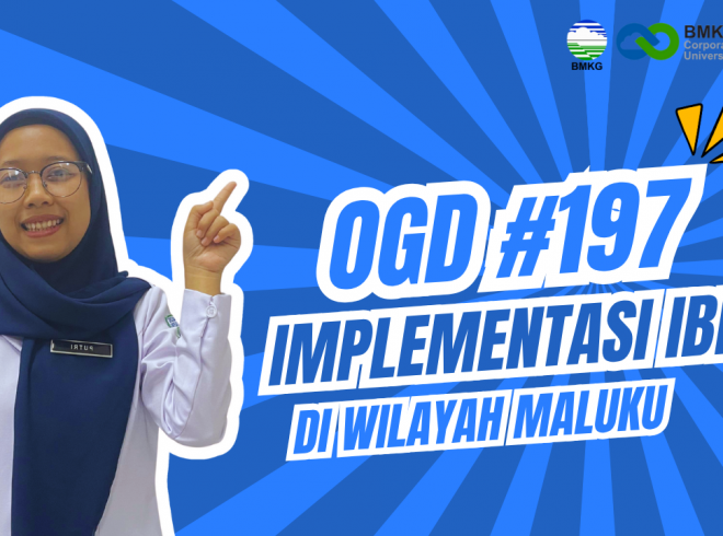 OGD #197 – Implementasi IBF di Wilayah Maluku