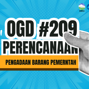 #209 - Umum OGD #209 – Perencanaan Pengadaan Barang Jasa Pemerintah