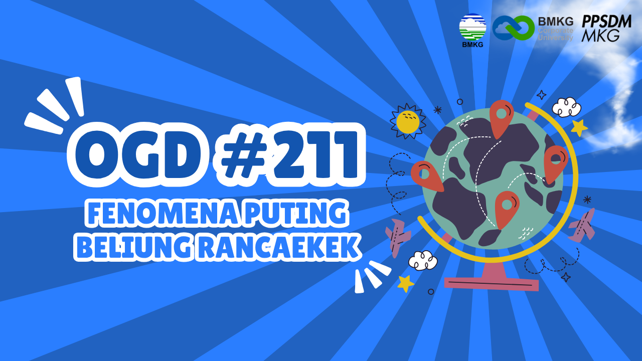 #211 - Met OGD #211 – Fenomena Puting Beliung Rancaekek