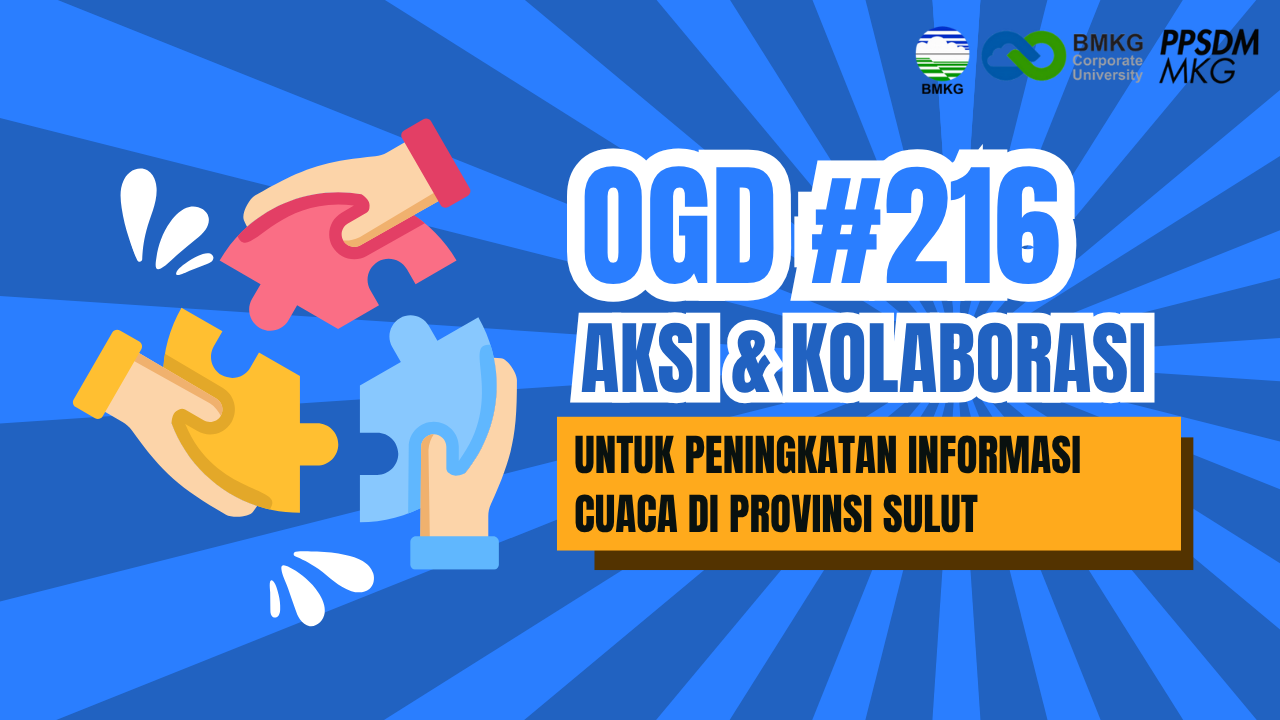 #216 - Met OGD #216 – Aksi & Kolaborasi Untuk Peningkatan Informasi Cuaca di Provinsi Sulawesi Utara