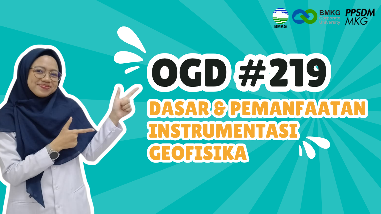#219 - Geo OGD #219 – Dasar dan Pemanfaatan Instrumentasi Geofisika