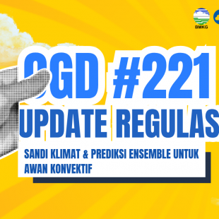 #221 - Klimat, Met OGD #221 – Update Regulasi Sandi Klimat & Prediksi Ensemble Untuk Awan Konvektif