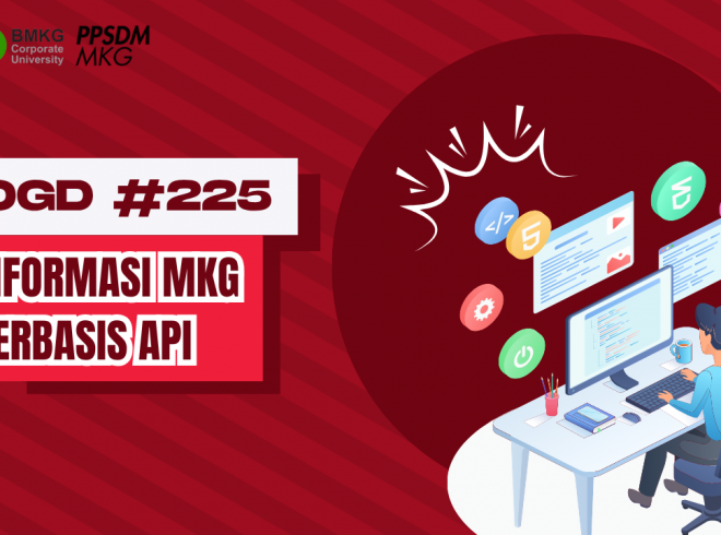 OGD #225 – Informasi MKG Berbasis API