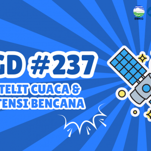 #237 - Met OGD #237 – Satelit Cuaca dan Potensi Bencana
