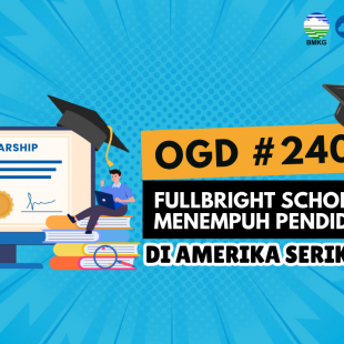 OGD #240 – Fulbright Scholarship: Menempuh Pendidikan di Amerika Serikat