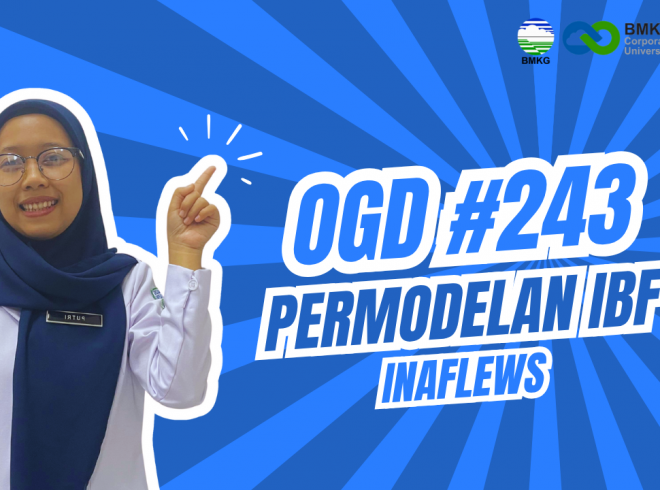 OGD #243 – Pemodelan IBF INAFLEWS