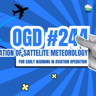 #244 - Met OGD #244 | RFG – Utilization of Satellite Meteorology for Early Warning in Aviation Operation