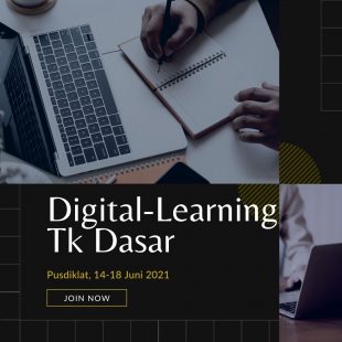 Pelatihan Teknis Digital Learning Untuk Tenaga Kediklatan Tingkat Dasar Tahun 2021