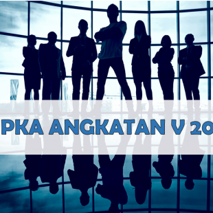 PELATIHAN KEPEMIMPINAN ADMINISTRATOR (PKA) ANGKATAN V TAHUN 2021