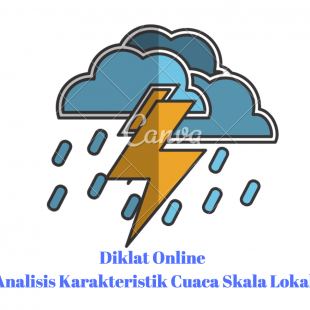 Diklat Online Analisis Karakteristik Cuaca Skala Lokal Tahun 2017