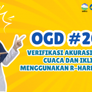 #208 - Klimat OGD #208 – Verifikasi Akurasi Model Cuaca dan Iklim Menggunakan R-Harp Library