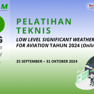 Pelatihan Teknis Low Level Significant Weather Services for Aviation Tahun 2024 (ONLINE)
