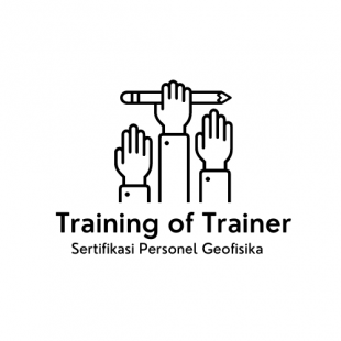 Training of Trainer Sertifikasi Personil Geofisika Tahun 2021 (IDRIP)