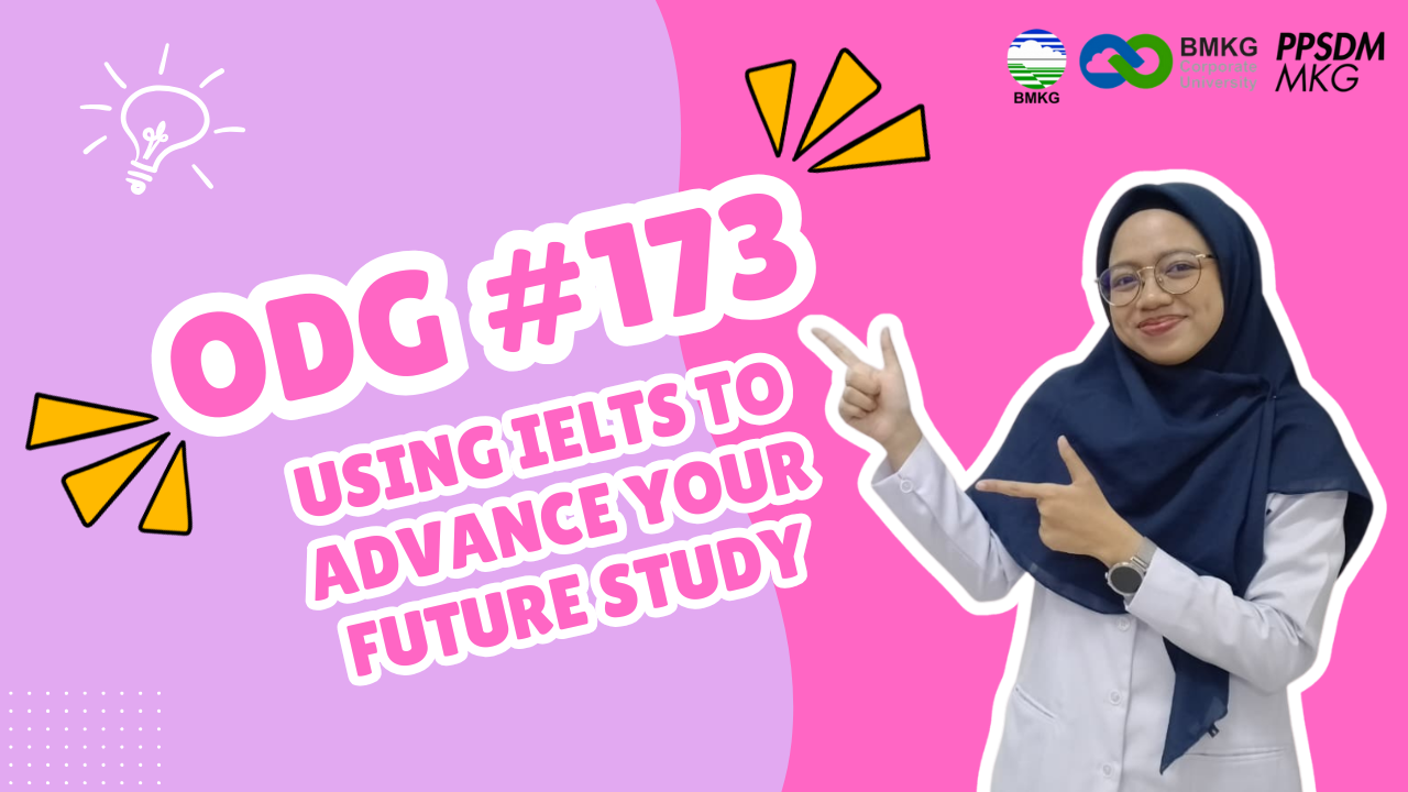 OGD #173 – Using IELTS to Advance Your Future Study